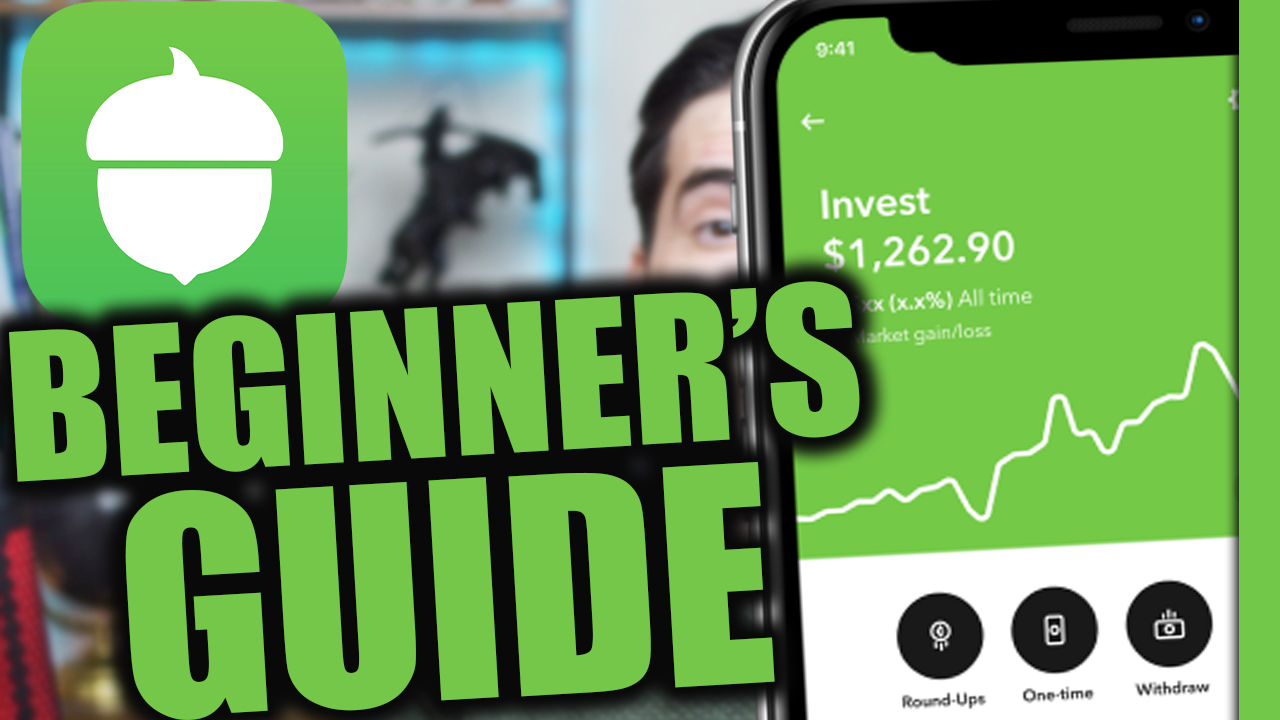 Acorns (App) Beginners Guide